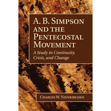 A. B. Simpson and the Pentecostal Movement