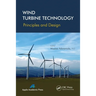 Wind Turbine Technology: Principles and Design