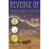 The Revenge of Dead Horse Canyon: Sweet Medicine Spirits - Novavose