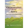 The Geography of the Soul: Dreams, Reality, and the Journey of a