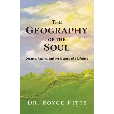 The Geography of the Soul: Dreams, Reality, and the Journey of a