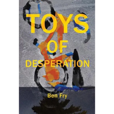 Toys of Desperation