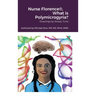 Nurse Florence(R), What is Polymicrogyria?