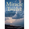 Miracle Of The Twelve The Apostles Share Their Testimonies