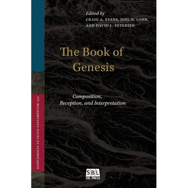 The Book of Genesis: Composition, Reception, and Interpretation
