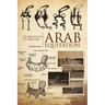 Arab Equitation: Its Principles Its Practice