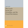 The Cercle Social, the Girondins, and the French Revolution