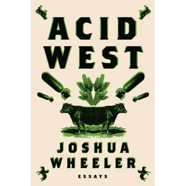 Acid West: Essays