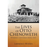 The Lives of Otto Chenoweth: Wyoming's Gentleman Horse Thief