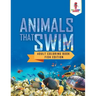 Animals That Swim: Adult Coloring Book Fish Edition