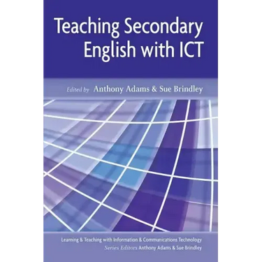Teaching Secondary English with ICT