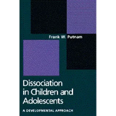 Dissociation in Children and Adolescents: A Developmental Perspective