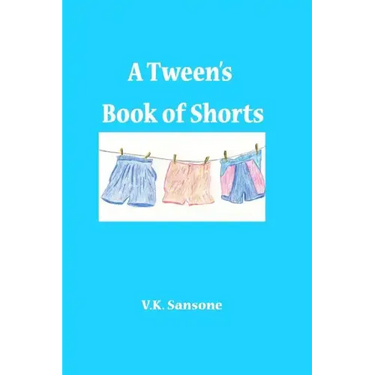 A Tween's Book of Shorts