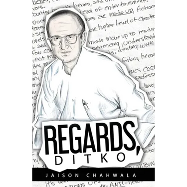Regards, Ditko: An exploration into the mind of Steve Ditko