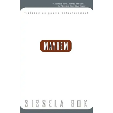Mayhem: Violence as Public Entertainment