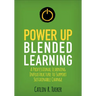 Power Up Blended Learning: A Professional Learning Infrastructure to Support Sustainable Change