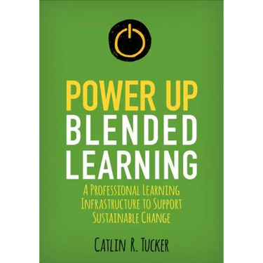 Power Up Blended Learning: A Professional Learning Infrastructure to Support Sustainable Change