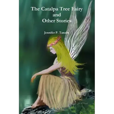 The Catalpa Tree Fairy and Other Stories