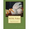 M.F.K. Fisher: An Annotated Bibliography