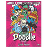 Doodle: An Adult Coloring Book Stress Relieving Doodle Designs Coloring Book with 25 Antistress Coloring Pages for Adults & Te