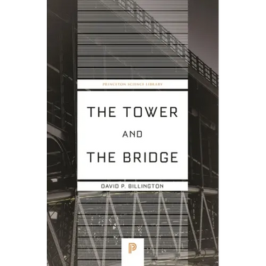 The Tower and the Bridge: The New Art of Structural Engineering