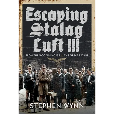 Escaping Stalag Luft III: From the Wooden Horse to the Great Escape