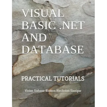 Visual Basic .Net and Database: Practical Tutorials