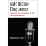 American Eloquence: Language and Leadership in the Twentieth Century