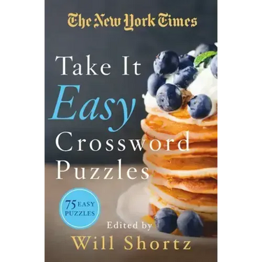 The New York Times Take It Easy Crossword Puzzles: 75 Easy Puzzles