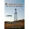 Wildcatting: The Hills of Kettleman