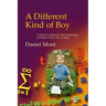 Different Kind of Boy: A Father's Memoir about Raising a Gifted Child with Autism