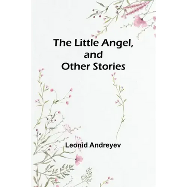 The Little Angel, and Other Stories