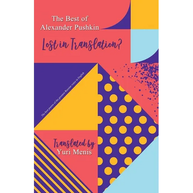 Best Poems of Alexander Pushkin, Lost in Translation?