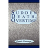 Sudden Death, Overtime