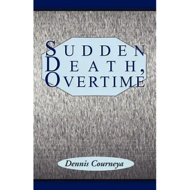 Sudden Death, Overtime