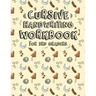 Cursive Handwriting Workbook for 3rd Graders: Halloween Cursive Writing Practice Workbook for teens, tweens. Cursive Writing Books for Kindergarten