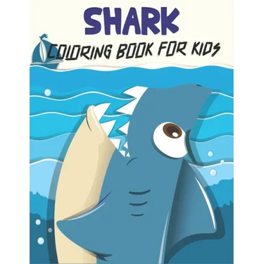 Shark Coloring Book For Kids: Shark Coloring Gift Book For Kids