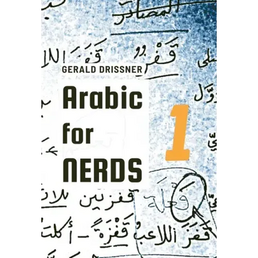 Arabic for Nerds 1: Fill the Gaps - 270 Questions about Arabic Grammar