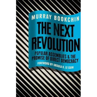 The Next Revolution: Popular Assemblies and the Promise of Direct Democracy