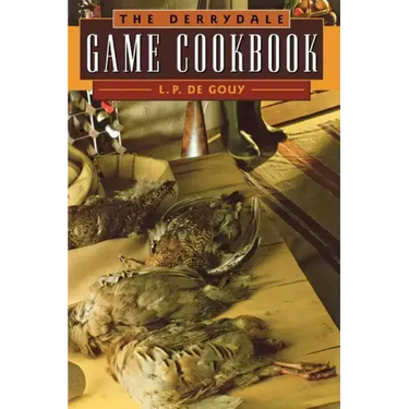 The Derrydale Game Cookbook