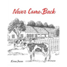Never Come Back