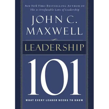 Leadership 101: What Every Leader Needs to Know