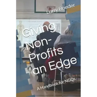 Giving Non Profits an Edge: A Handbook