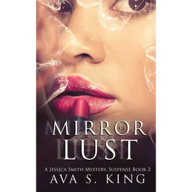 Mirror Of Lust: A Thriller Action Adventure Crime Fiction