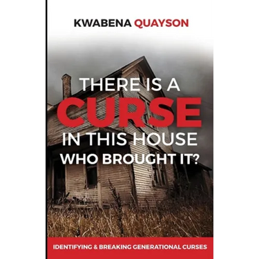 There is a Curse in this house: Who brought it?