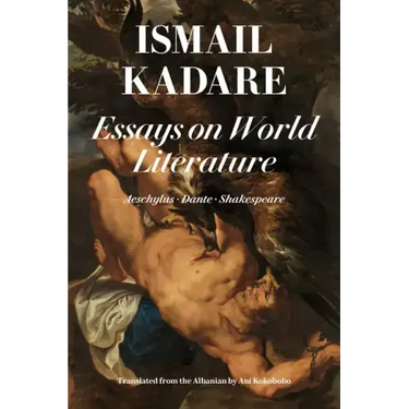 Essays on World Literature: Aeschylus - Dante - Shakespeare