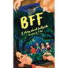 Bff: A Story About Bullycide