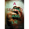 A Secondhand Lie: A psychological thriller short story