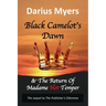 Black Camelot's Dawn: & The Return of Madame Hot Temper (Book #2)
