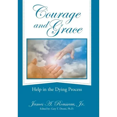Courage and Grace: Help in the Dying Process